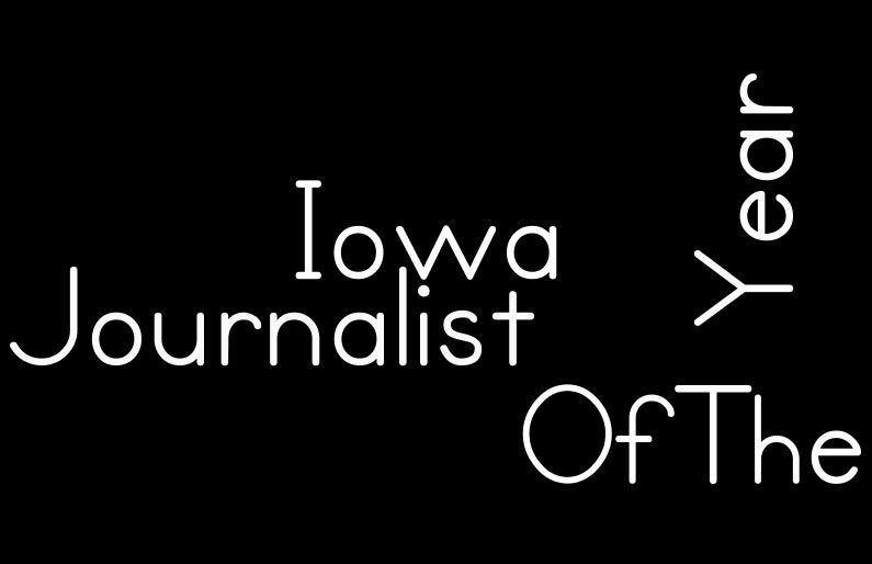 Iowa Journalist of the Year Competition Deadline February 15, 2018